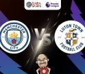 Nhận định bóng đá Man City vs Luton, 21h00 ngày 13/04: The Citizens gặp mồi ngon